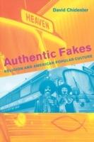 Authentic Fakes: Religion and American Popular Culture