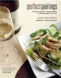 Perfect Pairings: A Master Sommelier's Practical Advice for Partnering Wine with Food - Evan Goldstein - cover