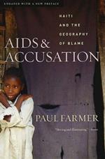 AIDS and Accusation: Haiti and the Geography of Blame, Updated with a New Preface