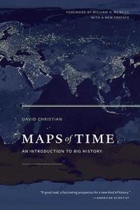 Maps of Time: An Introduction to Big History - David Christian - cover