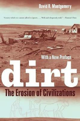 Dirt: The Erosion of Civilizations - David R. Montgomery - cover