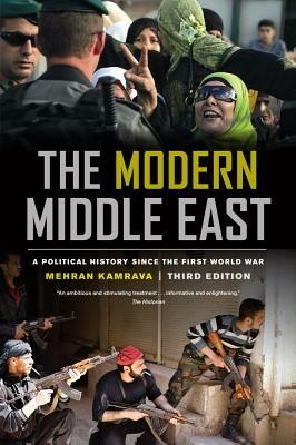 The Modern Middle East, Third Edition: A Political History since the First World War - Mehran Kamrava - cover