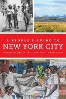 A People's Guide to New York City - Carolina Bank Munoz,Penny Lewis,Emily Tumpson Molina - cover