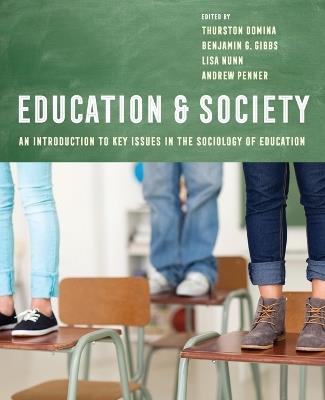 Education and Society: An Introduction to Key Issues in the Sociology of Education - cover
