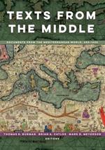 Texts from the Middle: Documents from the Mediterranean World, 650-1650