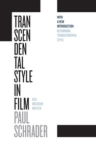 Transcendental Style in Film: Ozu, Bresson, Dreyer