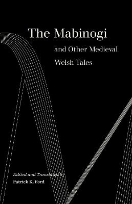 The Mabinogi and Other Medieval Welsh Tales - cover