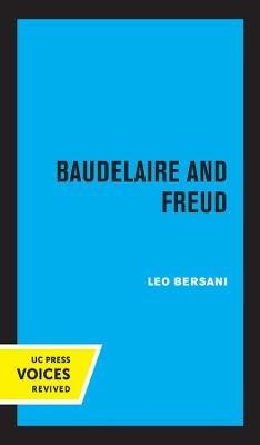 Baudelaire and Freud - Leo Bersani - cover