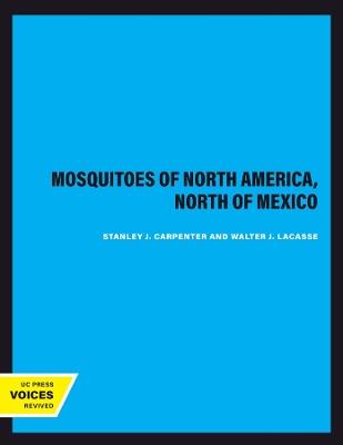 Mosquitoes of North America, North of Mexico - Stanley J. Carpenter,Walter J. LaCasse - cover