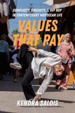 Values That Pay: Complicity, Sincerity, and Hip Hop in Contemporary Moroccan Life