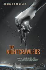 The Nightcrawlers: A Story of Worms, Cows, and Cash in the Underground Bait Industry