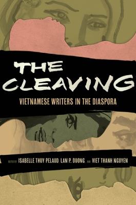 The Cleaving: Vietnamese Writers in the Diaspora - cover