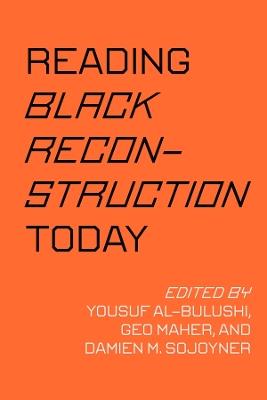 Reading Black Reconstruction Today - cover