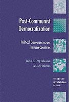 Post-Communist Democratization: Political Discourses across Thirteen Countries