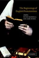 The Beginnings of English Protestantism - cover