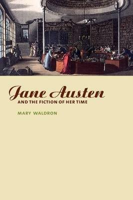 Jane Austen and the Fiction of her Time - Mary Waldron - cover