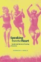 Speaking from the Heart: Gender and the Social Meaning of Emotion - Stephanie A. Shields - cover