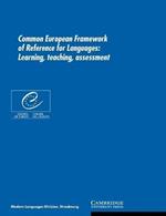 Common European Framework of Reference for Languages: Learning, Teaching, Assessment