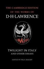 Twilight in Italy and Other Essays