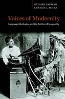 Voices of Modernity: Language Ideologies and the Politics of Inequality - Richard Bauman,Charles L. Briggs - cover