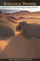 Ecological Pioneers: A Social History of Australian Ecological Thought and Action