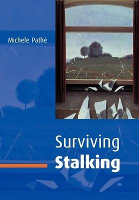 Surviving Stalking - Michele Pathe - cover