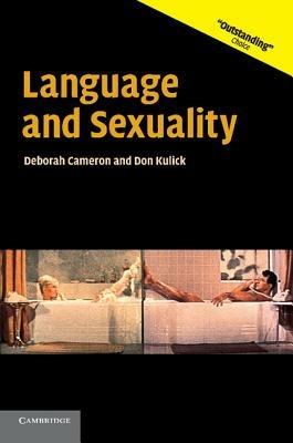 Language and Sexuality - Deborah Cameron,Don Kulick - cover