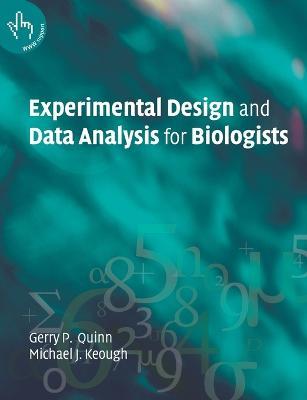 Experimental Design and Data Analysis for Biologists - Gerry P. Quinn,Michael J. Keough - cover