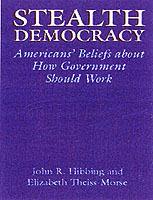 Stealth Democracy: Americans' Beliefs About How Government Should Work - John R. Hibbing,Elizabeth Theiss-Morse - cover