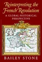 Reinterpreting the French Revolution: A Global-Historical Perspective