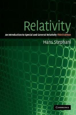 Relativity: An Introduction to Special and General Relativity - Hans Stephani - cover