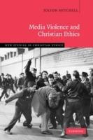 Media Violence and Christian Ethics - Jolyon Mitchell - cover