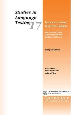 Issues in Testing Business English: The Revision of the Cambridge Business English Certificates - Barry O'Sullivan - cover