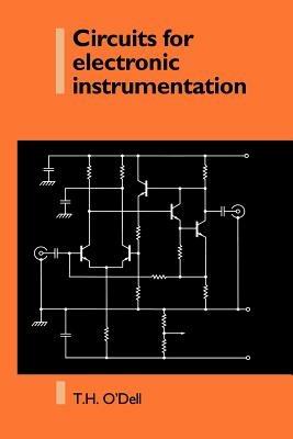 Circuits for Electronic Instrumentation - Thomas Henry O'Dell - cover