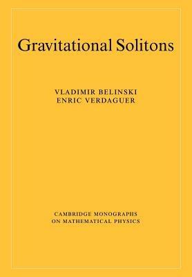 Gravitational Solitons - V. Belinski,E. Verdaguer - cover