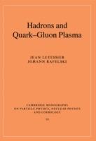 Hadrons and Quark-Gluon Plasma - Jean Letessier,Johann Rafelski - cover