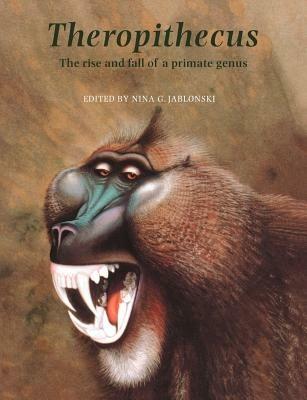 Theropithecus: The Rise and Fall of a Primate Genus - cover