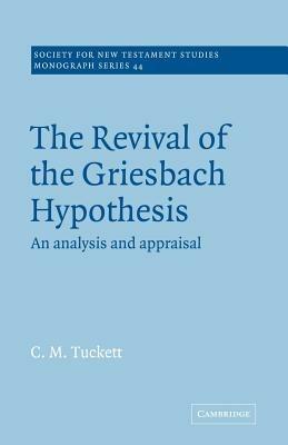 Revival Griesbach Hypothes - Christopher Tuckett - cover