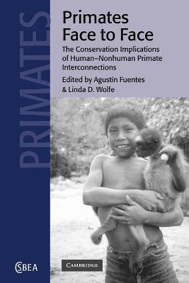 Primates Face to Face: The Conservation Implications of Human-nonhuman Primate Interconnections - cover