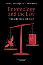 Entomology and the Law: Flies as Forensic Indicators