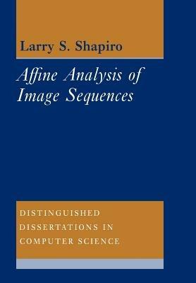 Affine Analysis of Image Sequences - Larry S. Shapiro - cover