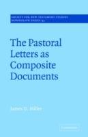 The Pastoral Letters as Composite Documents - James D. Miller - cover