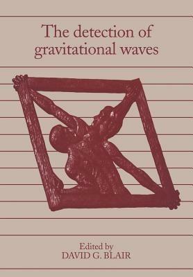 The Detection of Gravitational Waves - cover