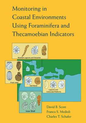Monitoring in Coastal Environments Using Foraminifera and Thecamoebian Indicators - David B. Scott,Franco S. Medioli,Charles T. Schafer - cover