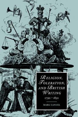 Religion, Toleration, and British Writing, 1790-1830 - Mark Canuel - cover