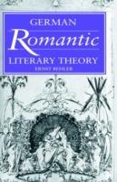German Romantic Literary Theory - Ernst Behler - cover