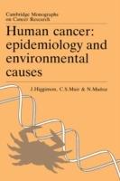 Human Cancer: Epidemiology and Environmental Causes - John Higginson,Calum S. Muir,Nubia Munoz - cover
