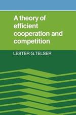 A Theory of Efficient Cooperation and Competition