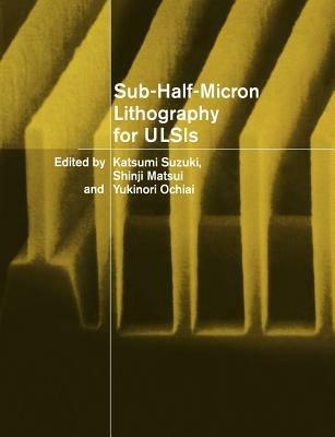 Sub-Half-Micron Lithography for ULSIs - cover