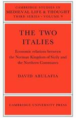 The Two Italies: Economic Relations Between the Norman Kingdom of Sicily and the Northern Communes